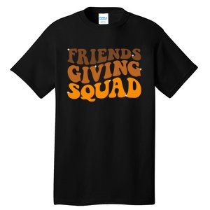 Groovy Friendsgiving Squad Funny Thanksgiving Tall T-Shirt