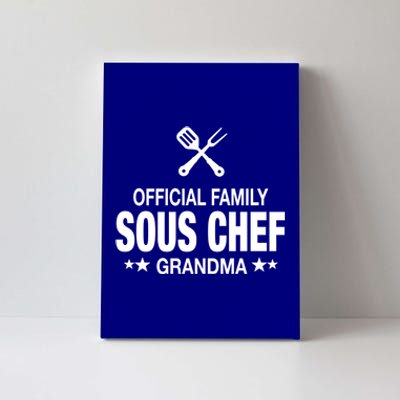 Grandma Family Sous Chef Funny Cooking Grandma Meaningful Gift Canvas