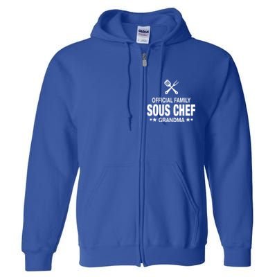 Grandma Family Sous Chef Funny Cooking Grandma Meaningful Gift Full Zip Hoodie