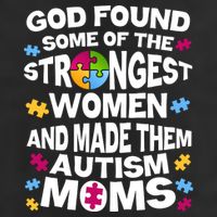 God Found Strongest Women And Make Them Autism Moms 7 Panel Mesh Trucker Snapback Hat