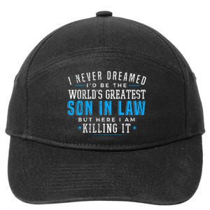 Gift For Son In Law Gifts Christmas Birthday On Wedding Day 7-Panel Snapback Hat