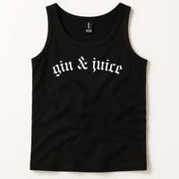 Gothic Fo Shizzle Gin + Juice Gin And Juice Tank Top