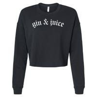 Gothic Fo Shizzle Gin + Juice Gin And Juice Cropped Pullover Crew