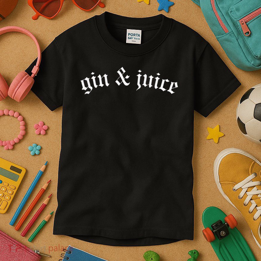 Gothic Fo Shizzle Gin + Juice Gin And Juice Kids T-Shirt