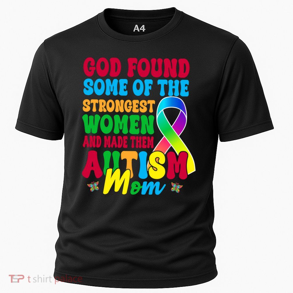 God Found Some Of The Strongest Women Autism Mom Cooling Performance Crew T-Shirt
