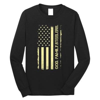 God Family Steelers Pro Us Flag FatherS Day Dad Gift Long Sleeve Shirt