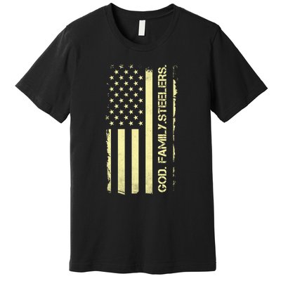 God Family Steelers Pro Us Flag FatherS Day Dad Gift Premium T-Shirt