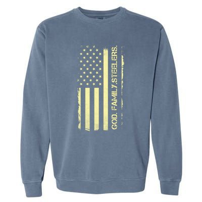 God Family Steelers Pro Us Flag FatherS Day Dad Gift Garment-Dyed Sweatshirt