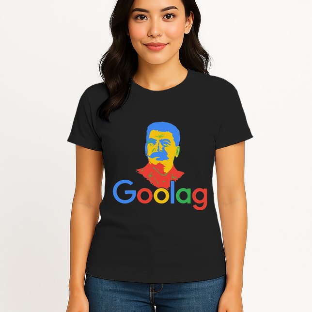 Goolag Funny Soviet Era Political Joke Free Speech Stalin Womens T-Shirt