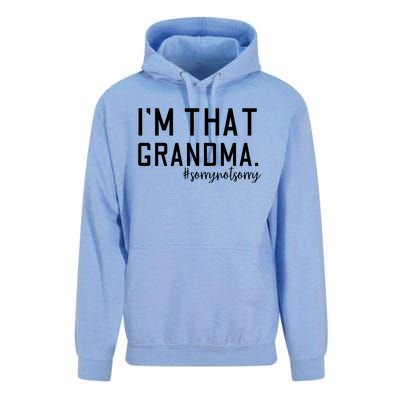 Grandma Funny Saying I’m That Grandma Sorry Not Sorry Unisex Surf Hoodie