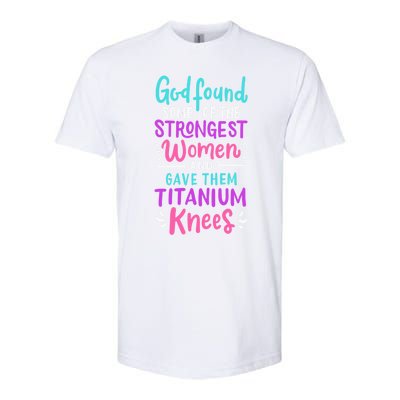 God Found Some Of The Strongest And Gave Them Titanium Cute Gift Softstyle CVC T-Shirt