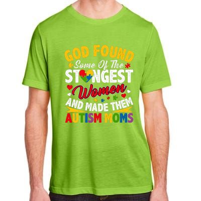 God Found Strongest Women And Made Them Autism Mom Adult ChromaSoft Performance T-Shirt