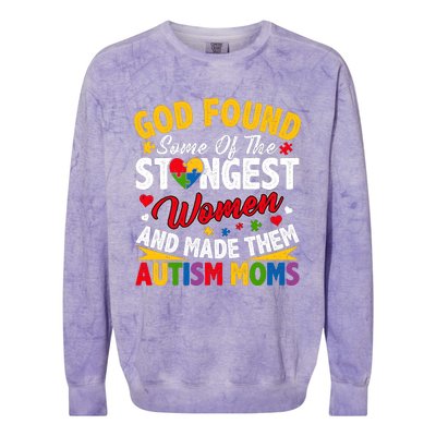 God Found Strongest Women And Made Them Autism Mom Colorblast Crewneck Sweatshirt