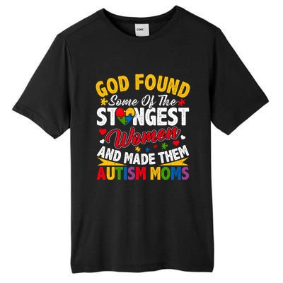 God Found Strongest Women And Made Them Autism Mom Tall Fusion ChromaSoft Performance T-Shirt