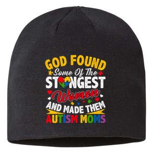 God Found Strongest Women And Made Them Autism Mom Sustainable Beanie