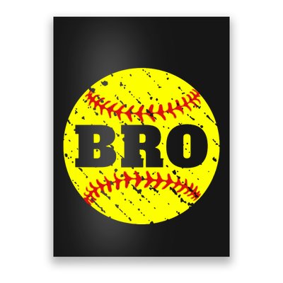 Girl Fastpitch Softball Brother Funny Poster