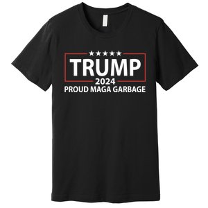 Garbage For Trump Make American Garbage Great Again Premium T-Shirt