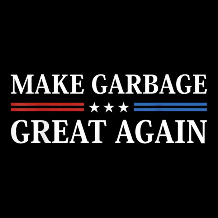 Garbage For Trump Make American Garbage Great Again Flat Bill Trucker Hat