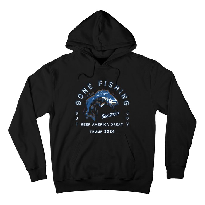 Gone Fishing Trump Vance 2024 Sport Fishing Pasttime Hoodie