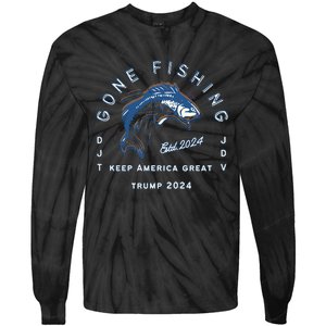 Gone Fishing Trump Vance 2024 Sport Fishing Pasttime Tie-Dye Long Sleeve Shirt