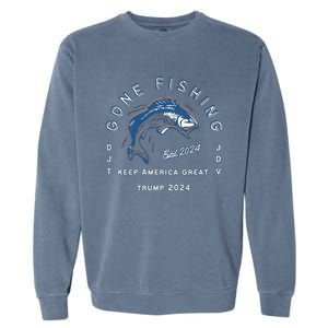 Gone Fishing Trump Vance 2024 Sport Fishing Pasttime Garment-Dyed Sweatshirt