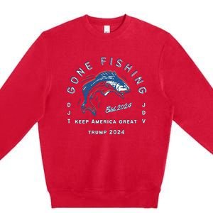 Gone Fishing Trump Vance 2024 Sport Fishing Pasttime Premium Crewneck Sweatshirt