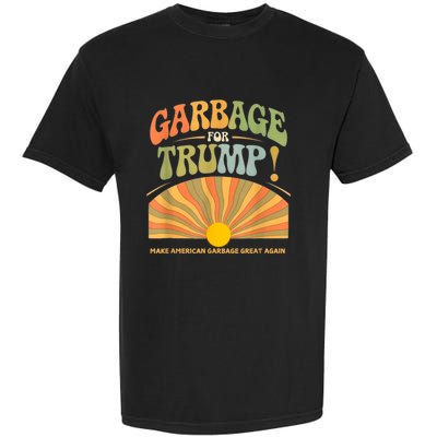 Garbage For Trump Make American Garbage Great Again Garment-Dyed Heavyweight T-Shirt