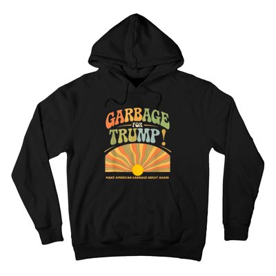 Garbage For Trump Make American Garbage Great Again Hoodie