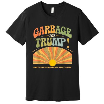 Garbage For Trump Make American Garbage Great Again Premium T-Shirt