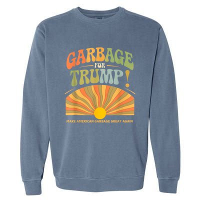 Garbage For Trump Make American Garbage Great Again Garment-Dyed Sweatshirt