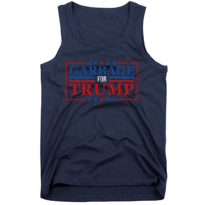 Garbage For Trump Garbage For Trump 2024 Presidential Tank Top