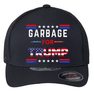 Garbage For Trump Make American Garbage Great Again Flexfit Unipanel Trucker Cap