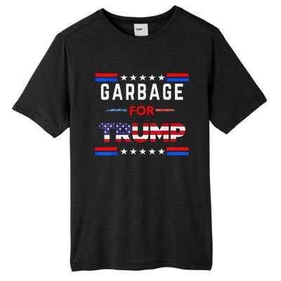 Garbage For Trump Make American Garbage Great Again Tall Fusion ChromaSoft Performance T-Shirt