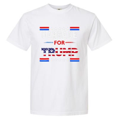 Garbage For Trump Make American Garbage Great Again Garment-Dyed Heavyweight T-Shirt