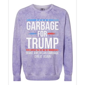 Garbage For Trump Make American Garbage Great Again Colorblast Crewneck Sweatshirt