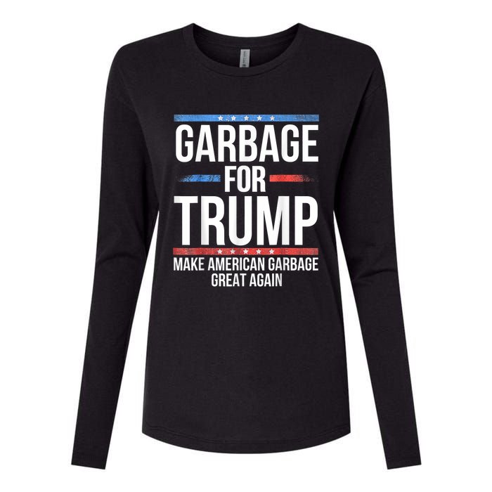 Garbage For Trump Make American Garbage Great Again Womens Cotton Relaxed Long Sleeve T-Shirt