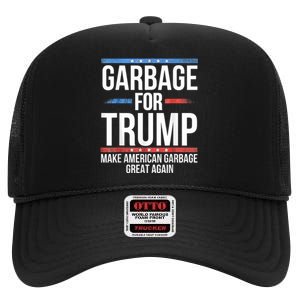 Garbage For Trump Make American Garbage Great Again High Crown Mesh Back Trucker Hat