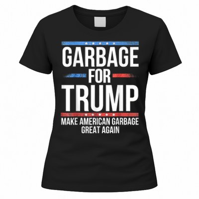 Garbage For Trump Make American Garbage Great Again Women's T-Shirt