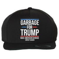 Garbage For Trump Make American Garbage Great Again Wool Snapback Cap