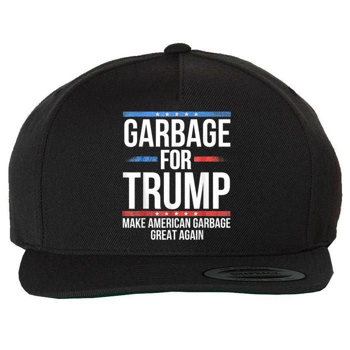 Garbage For Trump Make American Garbage Great Again Wool Snapback Cap