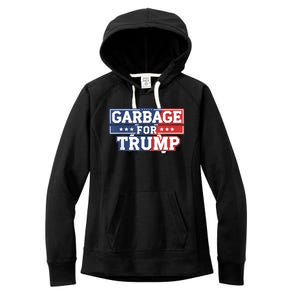 Garbage For Trump 2024 Make American Great Again Women's Fleece Hoodie