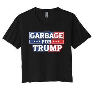 Garbage For Trump 2024 Make American Great Again Women's Crop Top Tee