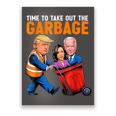 Garbage For Trump 2024 Funny Time To Take Out Garbage Biden Poster