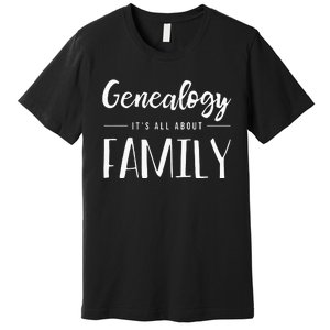 Genealogy Family Tree Genealogist Ancestry Ancestor Gift Premium T-Shirt