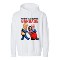 Garbage For Trump 2024 Time To Take Out Garbage Garment-Dyed Fleece Hoodie