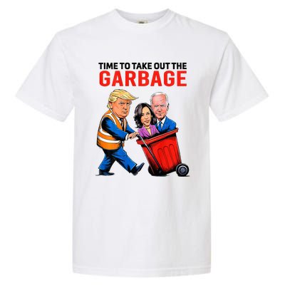 Garbage For Trump 2024 Time To Take Out Garbage Garment-Dyed Heavyweight T-Shirt