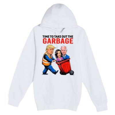 Garbage For Trump 2024 Time To Take Out Garbage Premium Pullover Hoodie