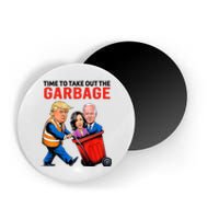 Garbage For Trump 2024 Time To Take Out Garbage Magnet