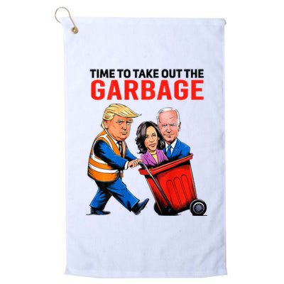 Garbage For Trump 2024 Time To Take Out Garbage Platinum Collection Golf Towel