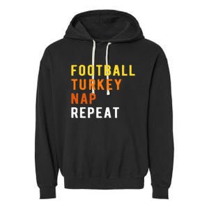 Gaming Football Turkey Nap Repeat Pumpkin  Thanksgiving Garment-Dyed Fleece Hoodie